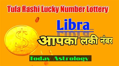 tula rashi lucky lottery number|Tula Rashi (Libra) Lucky Lottery Number for Today .
